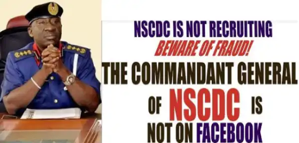 Beware of scammers, we are not recruiting - NSCDC warns Nigerians